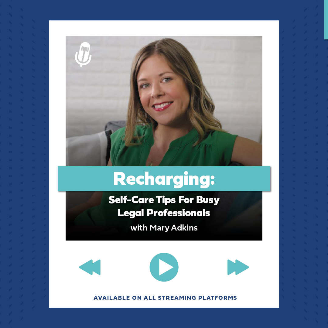 Recharging: Self-Care Tips For Busy Legal Professionals Image
